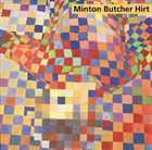 PHIL MINTON Phil Minton / John Butcher / Erhard Hirt : Two Concerts album cover