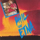 PHIL WOODS Phil Of Etna album cover