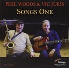 PHIL WOODS Phil Woods & Vic Juris : Songs One album cover