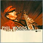 PHIL WOODS The Rev and I album cover