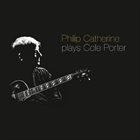 PHILIP CATHERINE Plays Cole Porter album cover