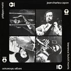 PHILIPPE MATÉ Jean-Charles Capon / Philippe Maté / Butch Morris / Serge Rahoerson album cover