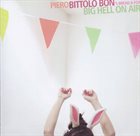 PIERO BITTOLO BON Piero Bittolo Bon's Bread & Fox ‎: Big Hell On Air album cover