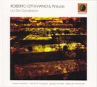 ROBERTO OTTAVIANO Roberto Ottaviano & Pinturas ‎: Un Dio Clandestino album cover