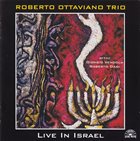 ROBERTO OTTAVIANO Roberto Ottaviano Trio : Live In Israel album cover