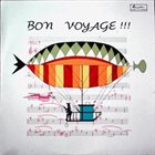 PIERO UMILIANI Bon Voyage !!! album cover