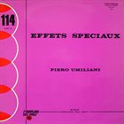 PIERO UMILIANI Effets Spéciaux album cover