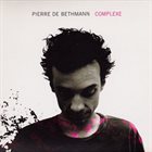 PIERRE DE BETHMANN Complexe album cover