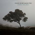 PIERRE DE BETHMANN Essais Volume 3 album cover