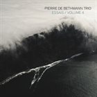 PIERRE DE BETHMANN Essais  Volume 4 album cover