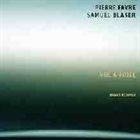 PIERRE FAVRE Pierre Favre - Samuel Blaser ‎: Vol à Voile album cover