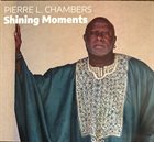 PIERRE L. CHAMBERS Shining Moments album cover