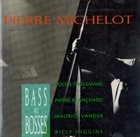 PIERRE MICHELOT Bass and Bosses album cover