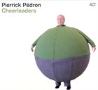PIERRICK PÉDRON Cheerladers album cover
