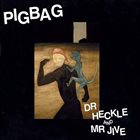 PIGBAG Dr Heckle And Mr Jive album cover