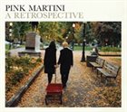 PINK MARTINI A Retrospective album cover