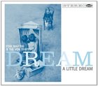 PINK MARTINI Dream A Little Dream album cover