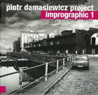 PIOTR DAMASIEWICZ Imprographic 1 album cover