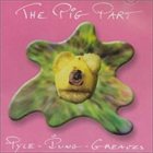 PIP PYLE The Pig Part (as Pyle - Iung - Greaves) album cover