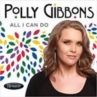 POLLY GIBBONS All I Can Do album cover