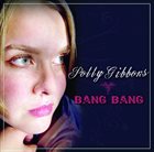 POLLY GIBBONS Bang Bang album cover