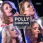 POLLY GIBBONS Many Faces of Love album cover