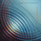 POLYRHYTHMICS Filter System album cover
