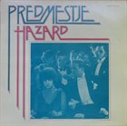 PREDMESTJE Hazard album cover