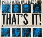 PRESERVATION HALL JAZZ BAND That's It! album cover