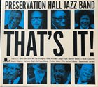 PRESERVATION HALL JAZZ BAND That's It! album cover