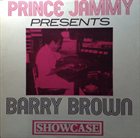 PRINCE JAMMY Prince Jammy Presents Barry Brown : Showcase album cover