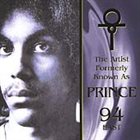 PRINCE The Artist Formerly Known As Prince, 94 East : The Artist Formerly Known As Prince album cover