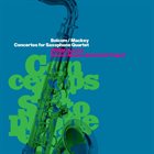 PRISM QUARTET Concertos for Saxophone Quartet (William Bolcom & Steven Mackey) album cover