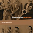PRISM QUARTET Dedication album cover