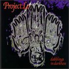 PROJECT LO Dabblings in the Darkness album cover