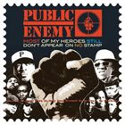 PUBLIC ENEMY Most Of My Heroes Still Don't Appear On No Stamp album cover