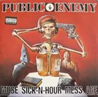 PUBLIC ENEMY Muse Sick-N-Hour Mess Age album cover