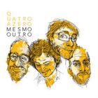 QUATRO A ZERO Mesmo Outro album cover