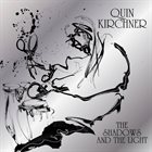 QUIN KIRCHNER The Shadows and The Light album cover