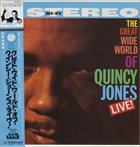 QUINCY JONES — The Great Wide World Of Quincy Jones: Live! album cover