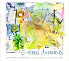 QUINSIN NACHOFF Quinsin Nachoff & Bruno Tocanne Project : 5 New Dreams album cover