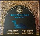 RABIH ABOU-KHALIL Blue Camel album cover