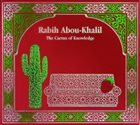 RABIH ABOU-KHALIL The Cactus of Knowledge album cover