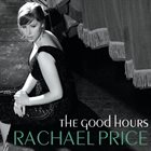 RACHAEL PRICE The Good Hours album cover