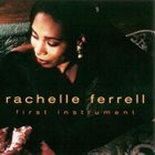RACHELLE FERRELL First Instrument album cover