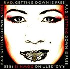 RAD. Getting Down Is Free album cover
