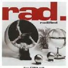 RAD. Radified album cover