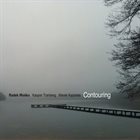 RADEK WOŚKO Radek Wośko, Kasper Tranberg, Marek Kądziela : Contouring album cover