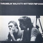 RADU MALFATTI Malfatti-Wittwer : Thrumblin' album cover