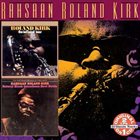 RAHSAAN ROLAND KIRK The Inflated Tear-Natural Black Inventions: Roots Strata album cover